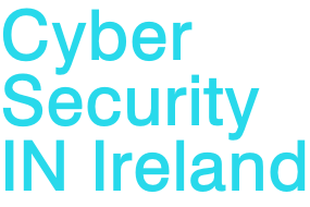 Cyber  Security  IN Ireland